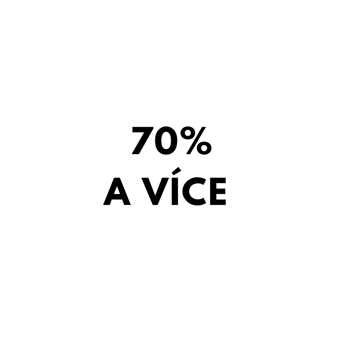 70% a více